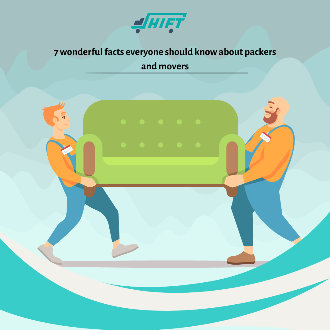 7 wonderful facts everyone should know about packers and movers