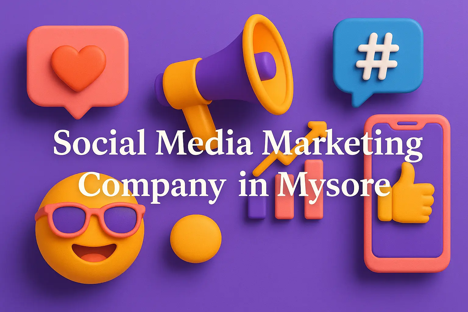 Ultimate Guide to Choosing a Social Media Marketing Company in Mysore: Amplify Your Brand 🚀