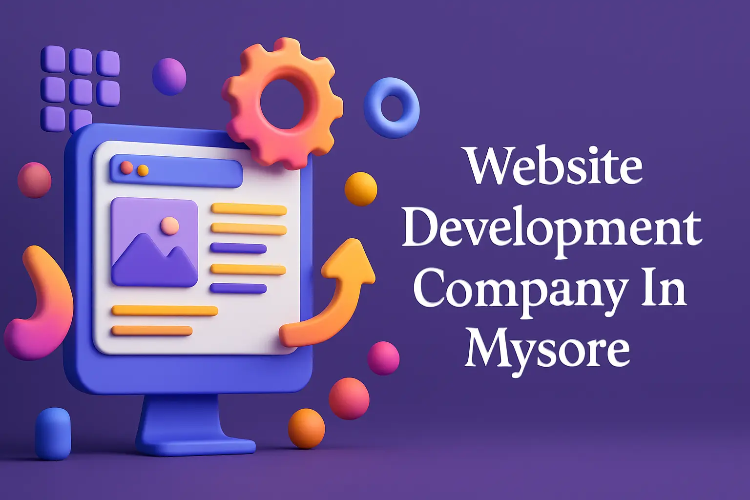 Ultimate Guide to Choosing a Website Development Company in Mysore: Build Your Digital Success 🚀