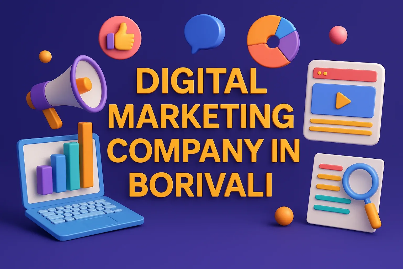 Digital Marketing Company in Borivali: Your Gateway to Online Success 🚀