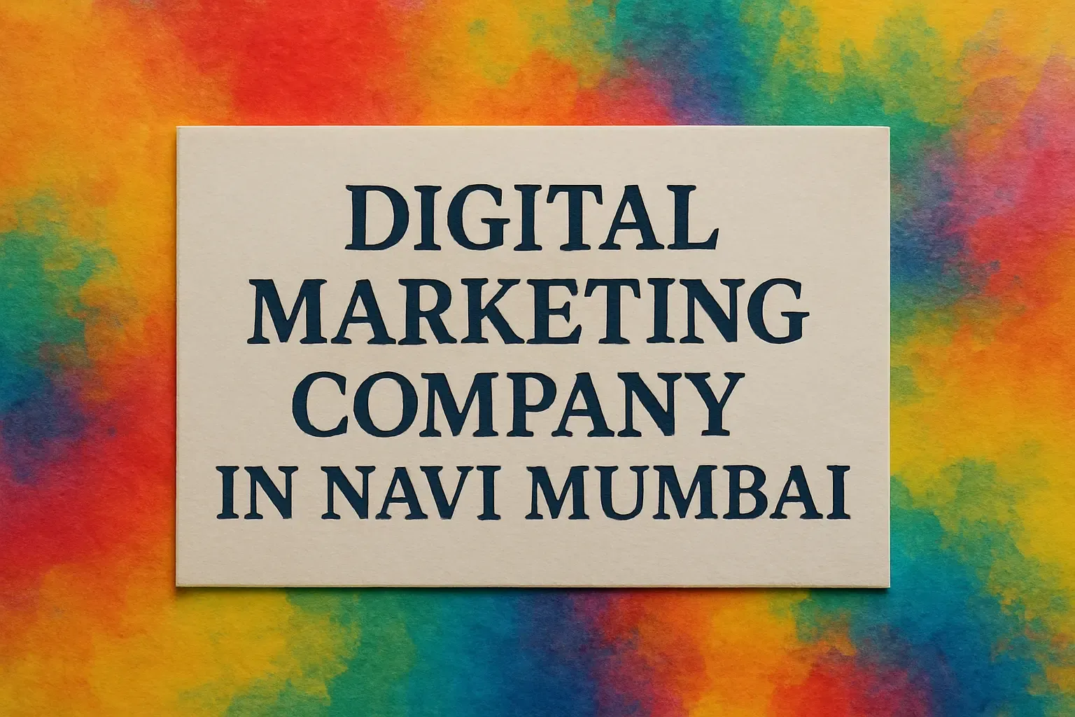 Ultimate Guide to Choosing a Digital Marketing Company in Navi Mumbai: Skyrocketing Your Online Success 🚀