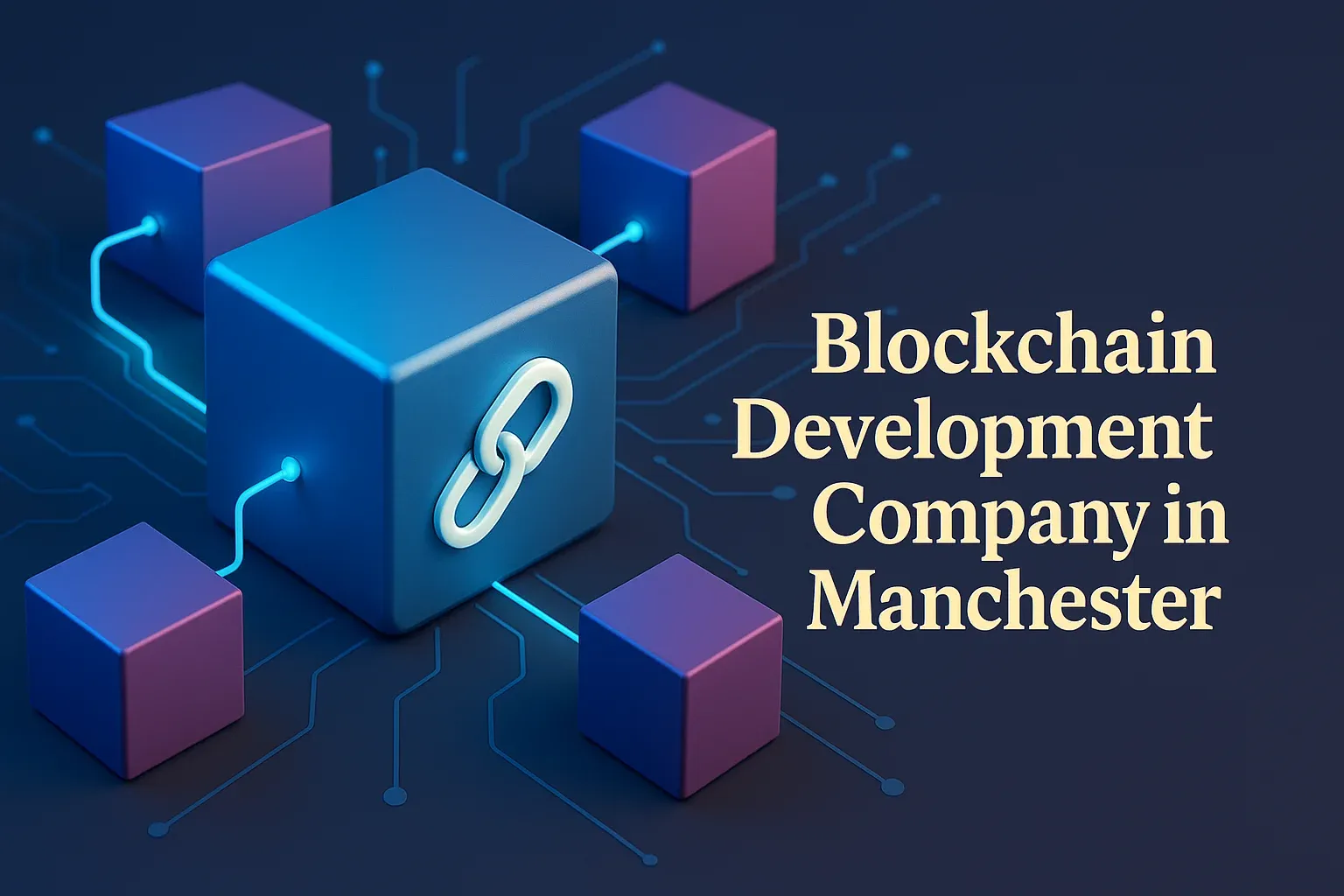 Blockchain Development Company in Manchester